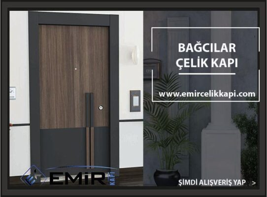 Bağcılar Çelik Kapı Modelleri İndirimli Çelik Kapı Fiyatları Bağcılar Çelik Kapıcı İstanbul Çelik Kapı Modelleri Fiyatları