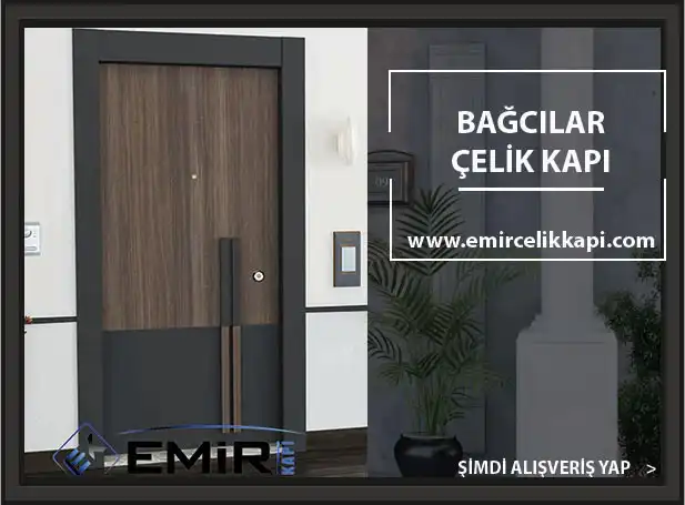Bağcılar Çelik Kapı Modelleri İndirimli Çelik Kapı Fiyatları Bağcılar Çelik Kapıcı İstanbul Çelik Kapı Modelleri Fiyatları