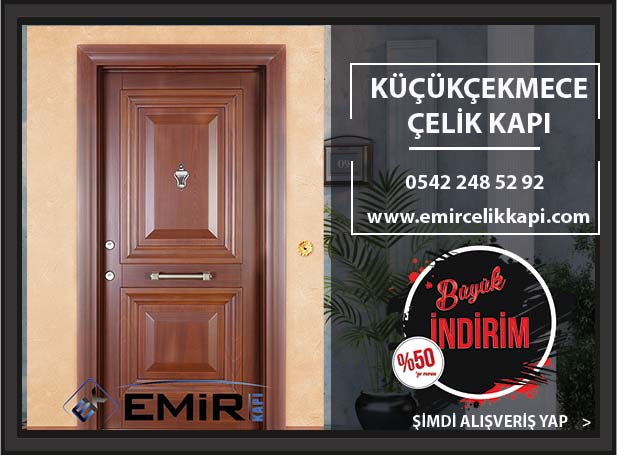 Küçükçekmece Çelik Kapı Modelleri Küçükçekmece Çelik Kapı Fiyatları Emir Çelik Kapı