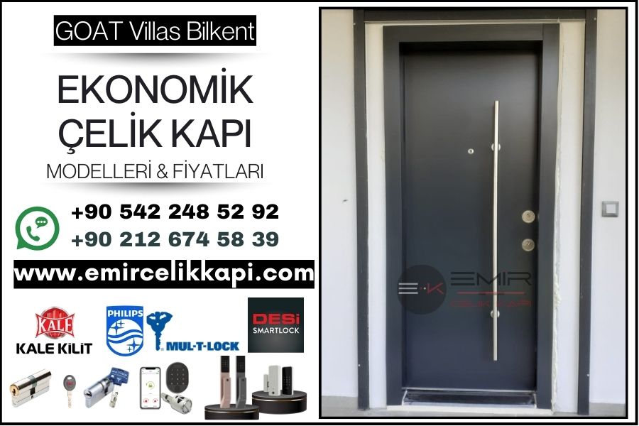 Goat Villas Bilkent-Ucuz-Celik-Kapi-Modelleri-Ekonomik-Celik-Kapi-Fiyatlari-2025-Emir-Celik-Kapi