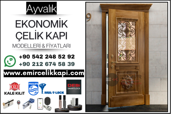 Ayvalık-Ucuz-Celik-Kapi-Modelleri-Ekonomik-Celik-Kapi-Fiyatlari-2025-Emir-Celik-Kapi