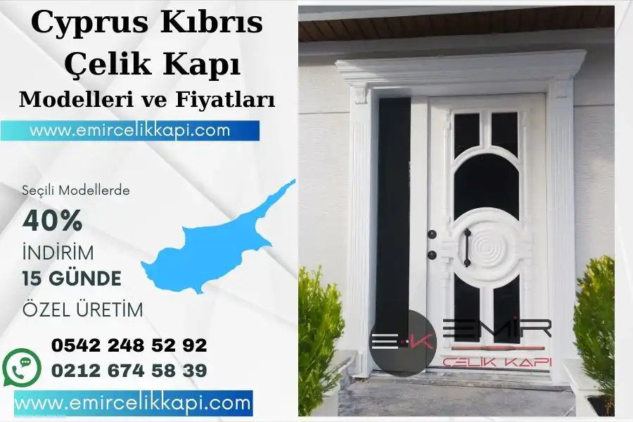 Cyprus-Celik-Kapi-Modelleri-Fiyatlari