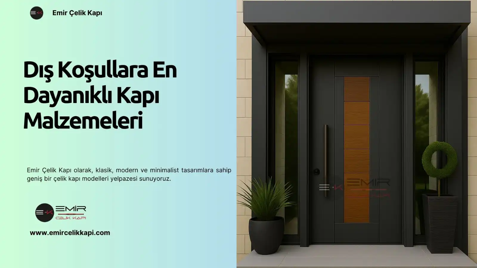 Dış Koşullara En Dayanıklı Kapı Malzemeleri 3 Dış Koşullara En Dayanıklı Kapı Malzemeleri