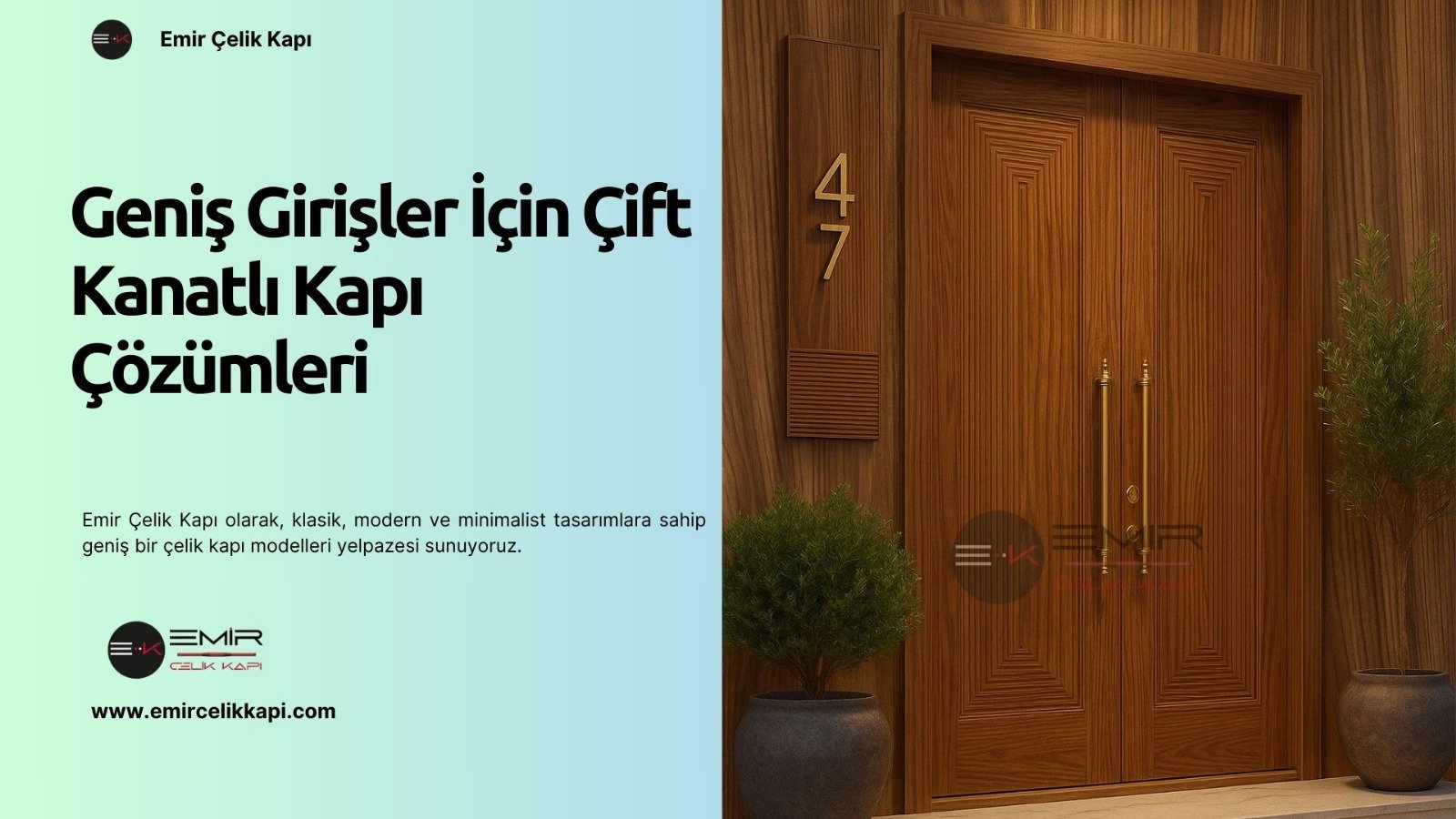 Geniş Girişler İçin Çift Kanatlı Kapı Çözümleri 3 Geniş Girişler İçin Çift Kanatlı Kapı Çözümleri