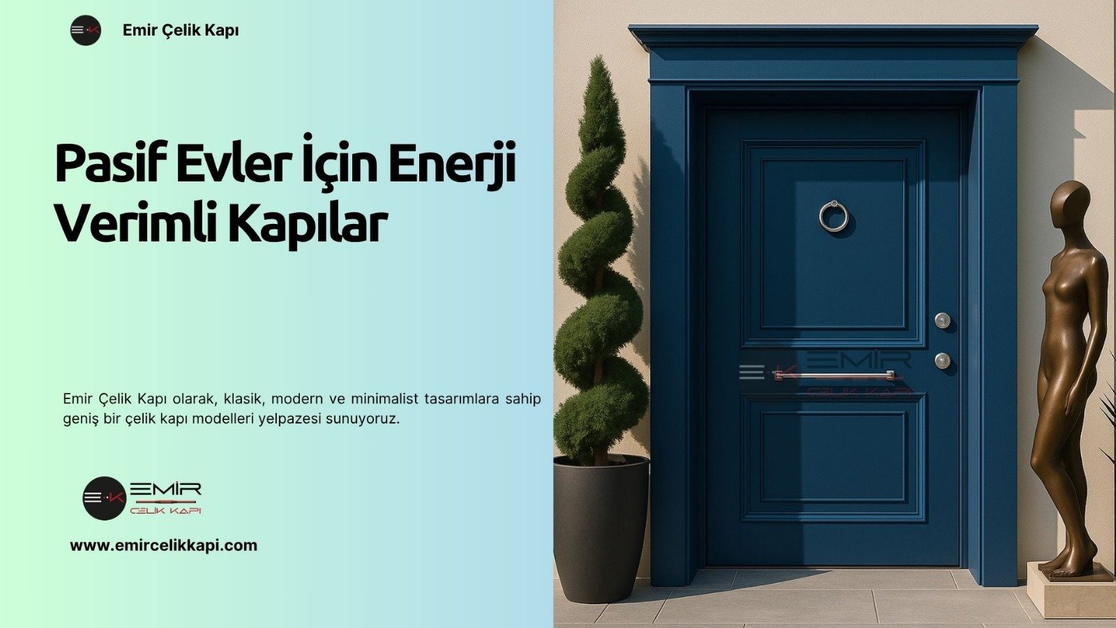 Pasif Evler İçin Enerji Verimli Kapılar 2 Pasif Evler İçin Enerji Verimli Kapılar