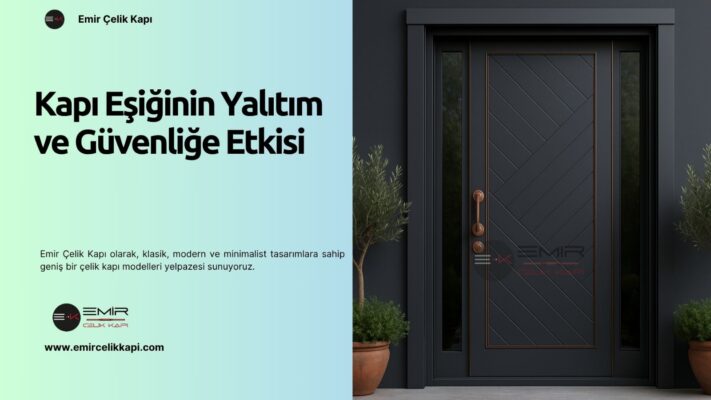 Kapı Eşiğinin Yalıtım Ve Güvenliğe Etkisi