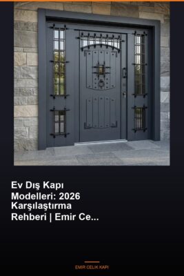 Ev-Dis-Kapi-Modelleri-2026-Karsilastirma-Rehberi-Emir-Celik-Featured